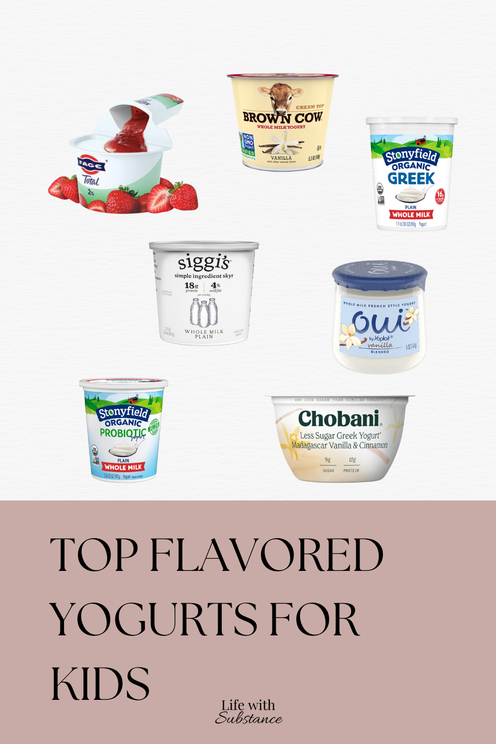 Finding the Best Yogurt for Your Little Ones - Life with Substance