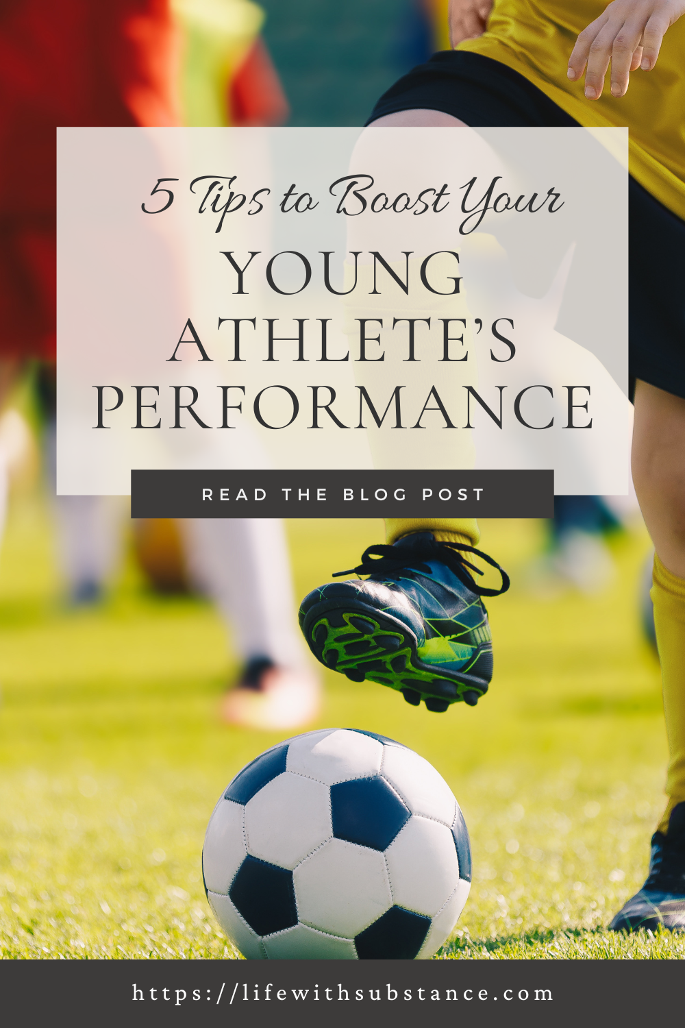 5 Nutrition Tips for Fueling Your Young Athlete - Life with Substance