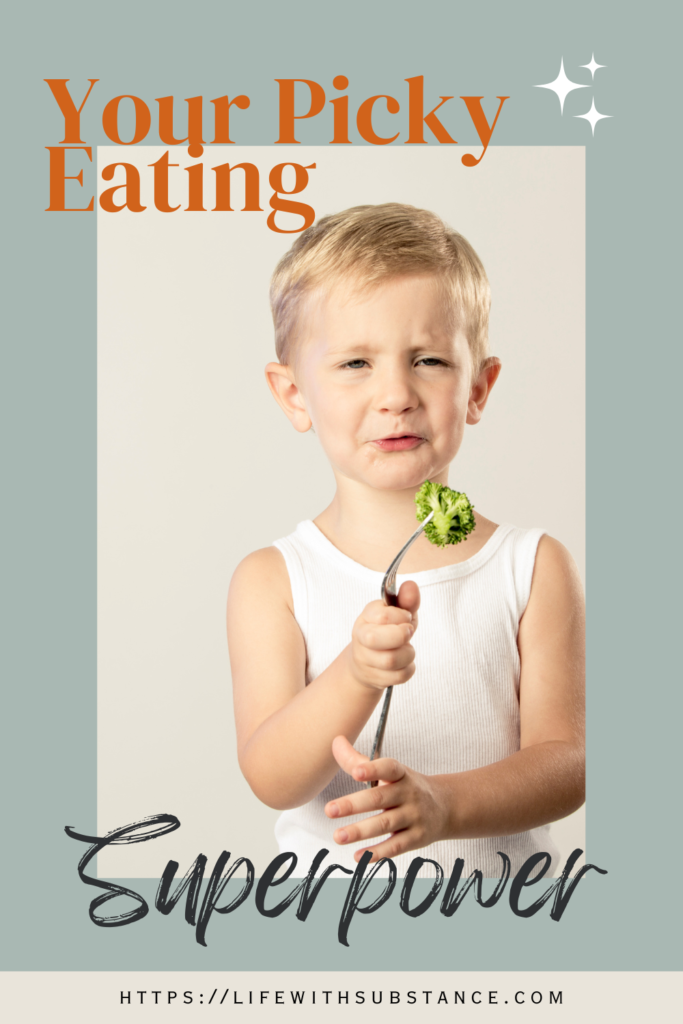 Your Picky Eater Superpower